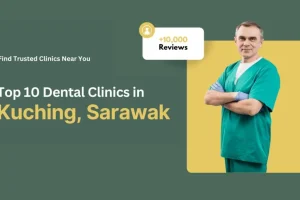 dental clinic di kuching, Malaysia